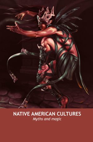 Native American Cultures: Myths and Magic