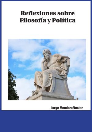 Reflexiones sobre Filosofía y Política